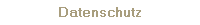 Datenschutz